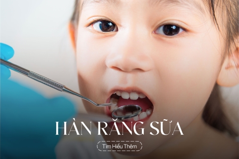 Hàn răng sữa